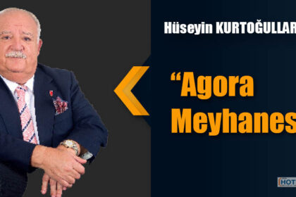 Agora Meyhanesi _Huseyin Kurtoğullları
