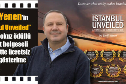 ŞERİF YENEN’İN İSTANBUL FİLMİ İNTERNETTE!