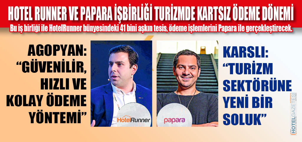 HOTEL RUNNER VE PAPARA İŞBİRLİĞİ TURİZMDE KARTSIZ ÖDEME DÖNEMİ