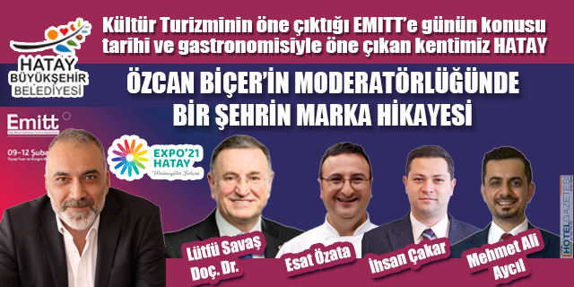 ÖZCAN BİÇER’İN MODERATÖRLÜĞÜNDE BİR ŞEHRİN MARKA HİKAYESİ