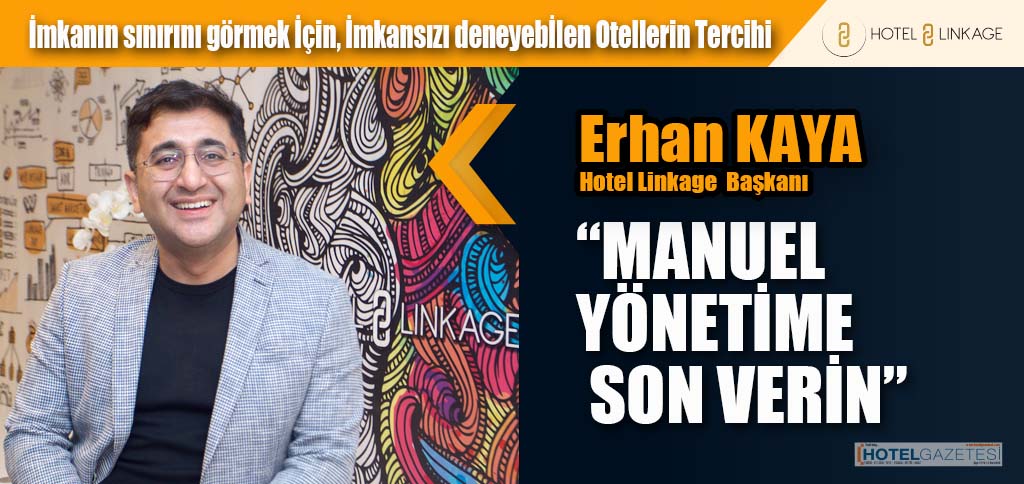 İmkanın sınırını görmek İçin, İmkansızı deneyebİlen Otellerin Tercihi HOTEL LINKAGE