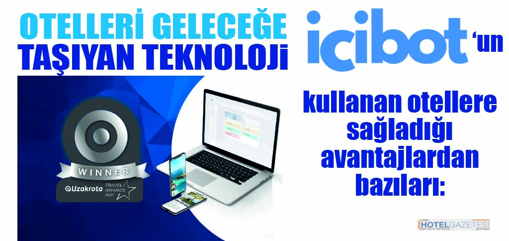OTELLERİ GELECEĞE TAŞIYAN TEKNOLOJi icibot