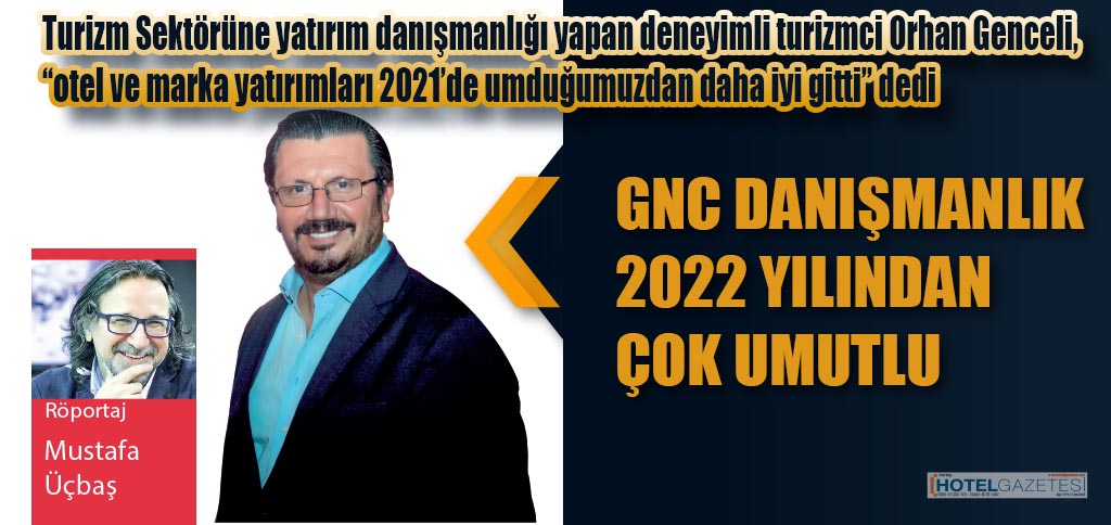 GNC DANIŞMANLIK 2022 YILINDAN ÇOK UMUTLU