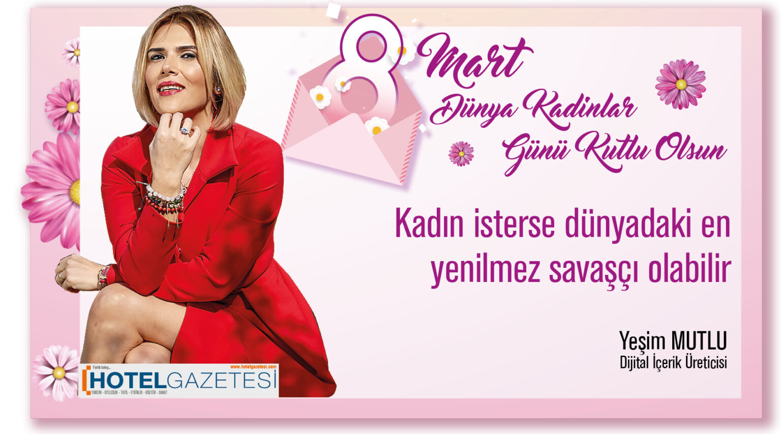 Kadın isterse dünyadaki en yenilmez savaşçı olabilir Yeşim MUTLU / Dijital İçerik Üreticisi