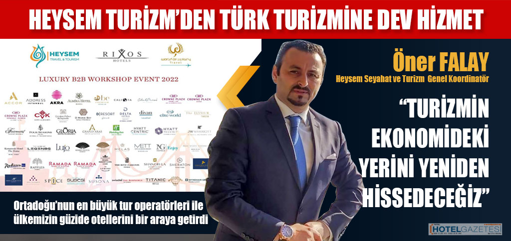 HEYSEM TURİZM’DEN TÜRK TURİZMİNE DEV HİZMET