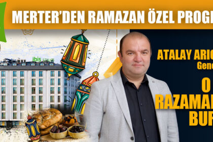 İBİS STYLE MERTER’DEN RAMAZAN ÖZEL PROGRAMI