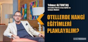 Corendon Hotels Grup Eğitim ve Gelişim Müdürü
