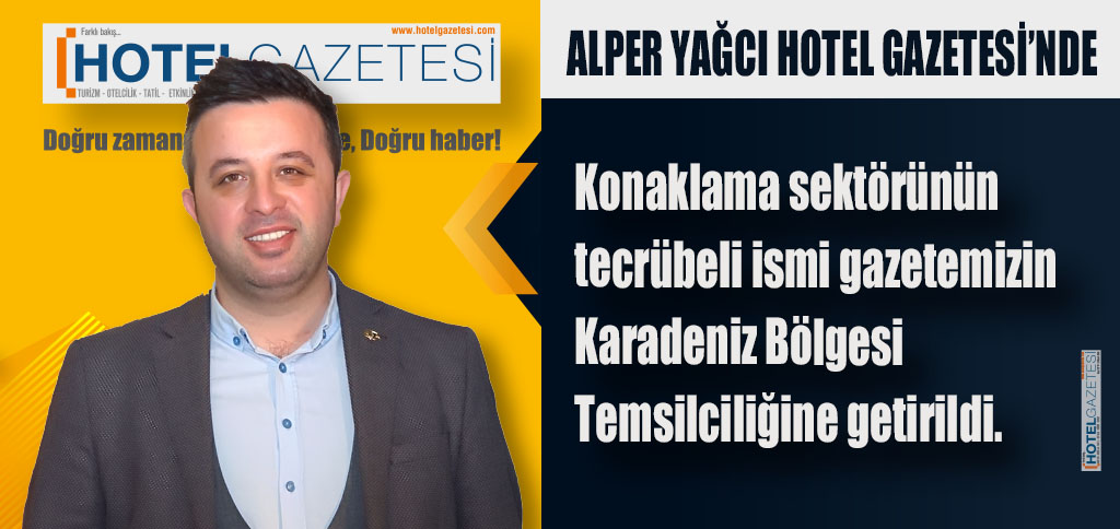 ALPER YAĞCI HOTEL GAZETESİ’NDE