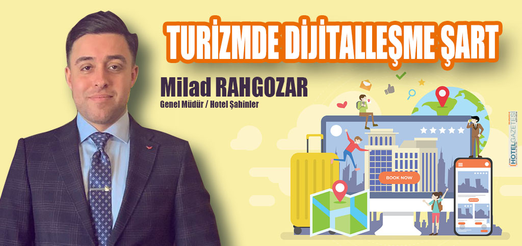TURİZMDE DİJİTALLEŞME ŞART MİLAD