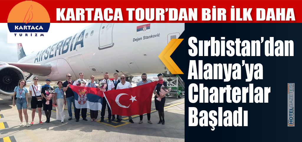 Sırbistan’dan Alanya’ya Charterlar Başladı