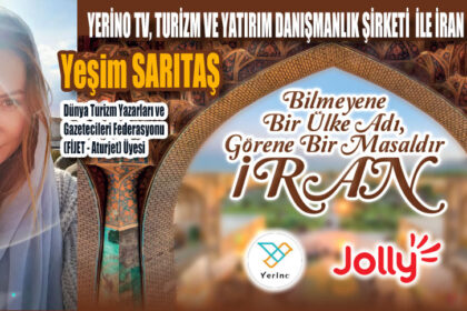 BİLMEYENE BİR ÜLKE ADI, GÖRENE BİR MASALDIR İRAN