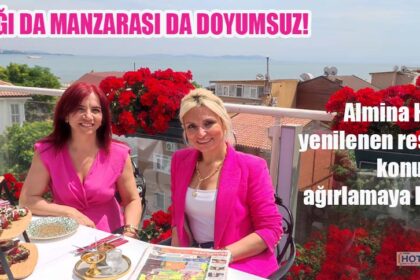 Almina Hotel’in yenilenen restoranı konuklarını ağırlamaya başladı