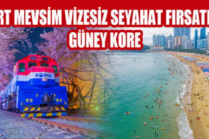DÖRT MEVSİM VİZESİZ SEYAHAT FIRSATI İLE GÜNEY KORE