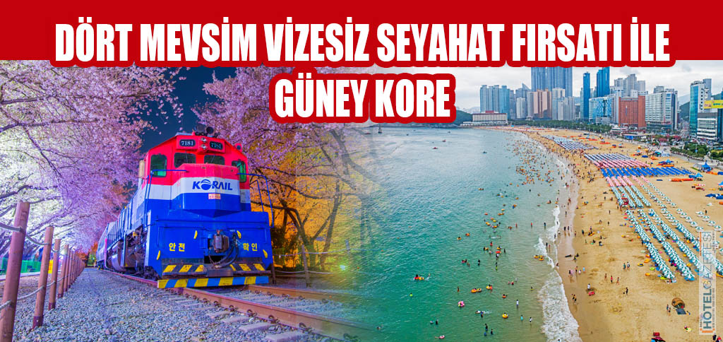 DÖRT MEVSİM VİZESİZ SEYAHAT FIRSATI İLE GÜNEY KORE