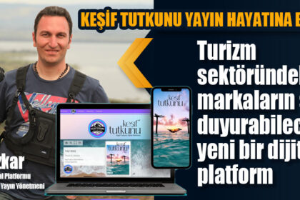 KEŞİF TUTKUNU YAYIN HAYATINA BAŞLADI