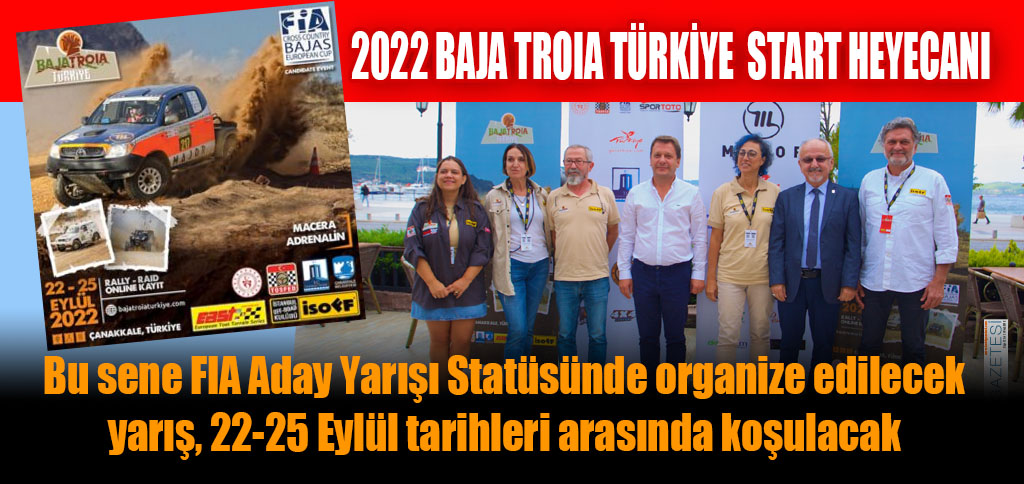 2022 BAJA TROIA TÜRKİYE START HEYECANI 2022 BAJA TROIA TÜRKİYE START HEYECANI