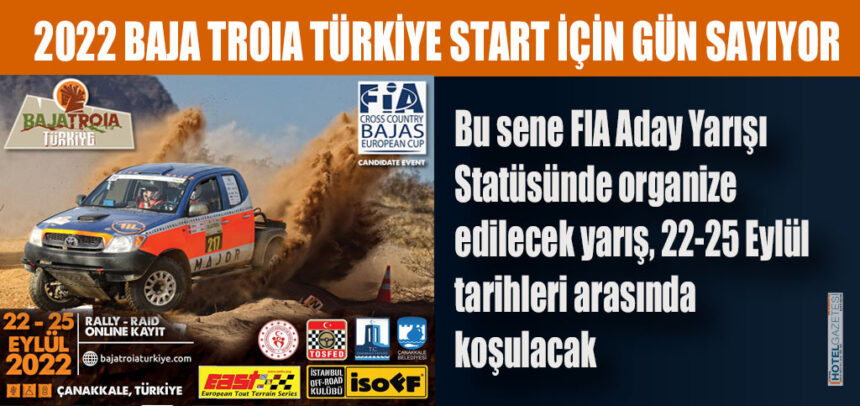 2022 BAJA TROIA TÜRKİYE START İÇİN GÜN SAYIYOR