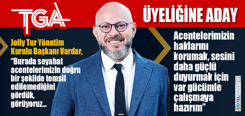 METE VARDAR TGA ÜYELİĞİNE ADAY