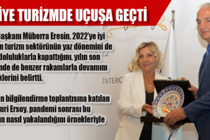 TÜRKİYE TURİZMDE UÇUŞA GEÇTİ