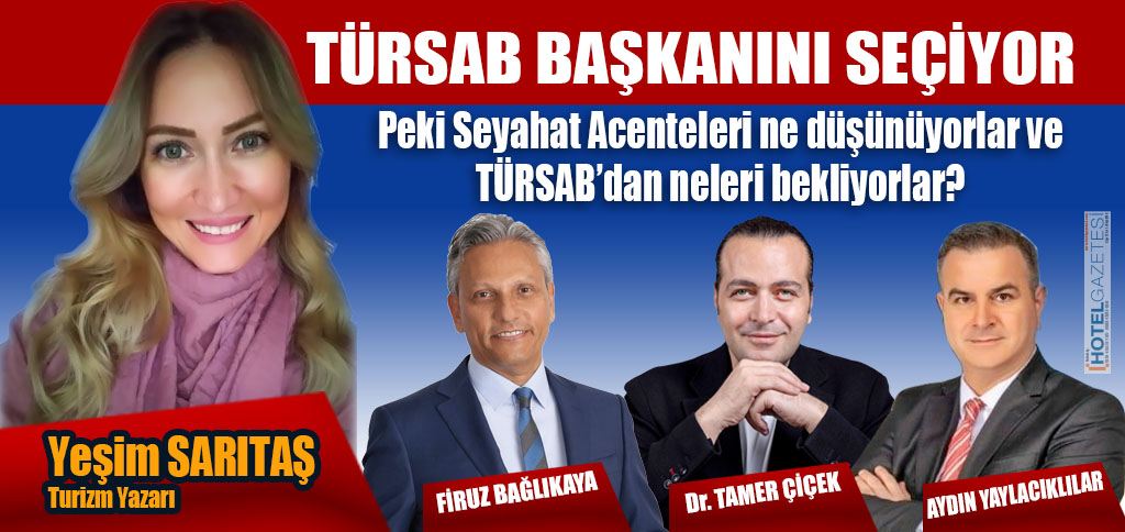 TÜRSAB BAŞKANINI SEÇİYOR
