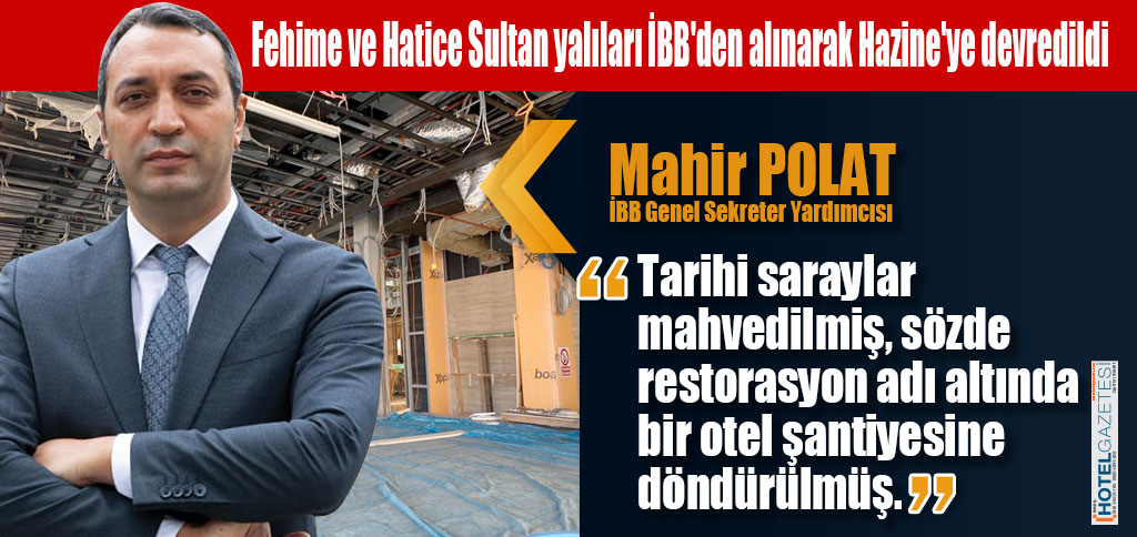 Tarihi saraylar mahvedilmiş, sözde restorasyon adı altında bir otel şantiyesine döndürülmüş.