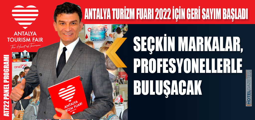 ANTALYA TURİZM FUARI 2022 İÇİN GERİ SAYIM BAŞLADI
