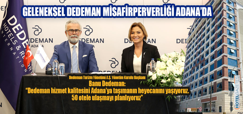 GELENEKSEL DEDEMAN MİSAFİRPERVERLİĞİ ADANA’DA