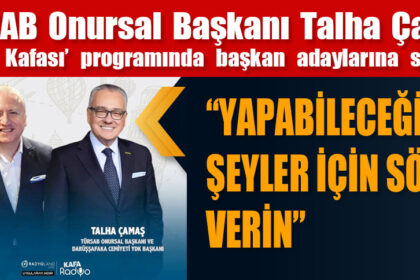 TÜRSAB Onursal Başkanı Talha Çamaş, ‘Turizm Kafası’ programında başkan adaylarına seslendi: