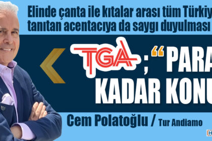 TGA ; “PARAN KADAR KONUŞ”