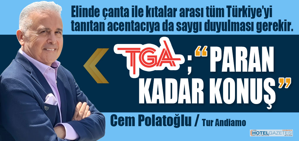TGA ; “PARAN KADAR KONUŞ”