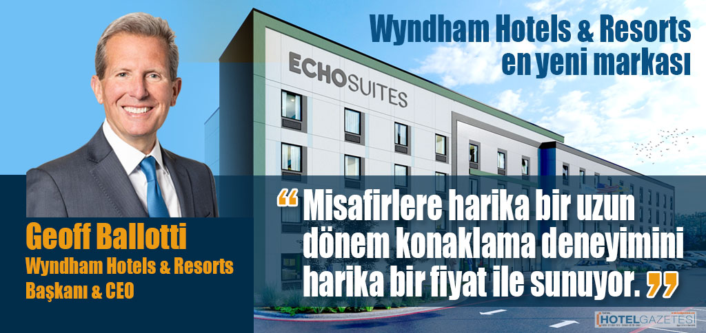 Wyndham Hotels & Resorts en yeni markası