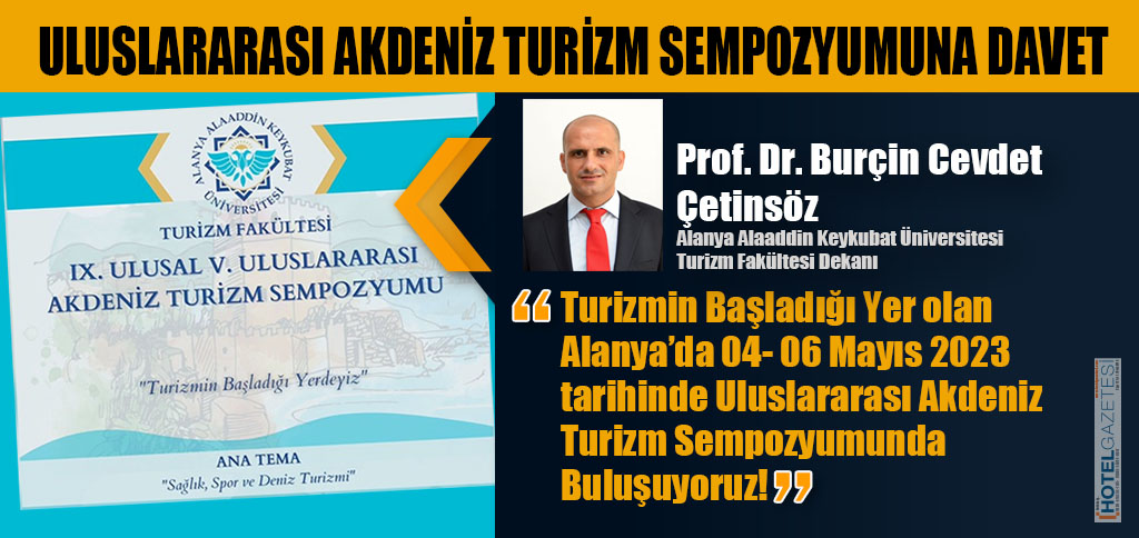 IX. ULUSAL V. ULUSLARARASI Akdeniz Turizm Sempozyumu (I-METS), Alanya Alaaddin Keykubat Üniversitesi Turizm Fakültesi tarafından 04- 06 Mayıs 2023 tarihleri arasında Alanya’da Kaila Beach Hotel’de Türkiye’deki bölgesel paydaşların desteğiyle düzenlenecek.