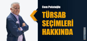 TÜRSAB SEÇİMLERİ HAKKINDA