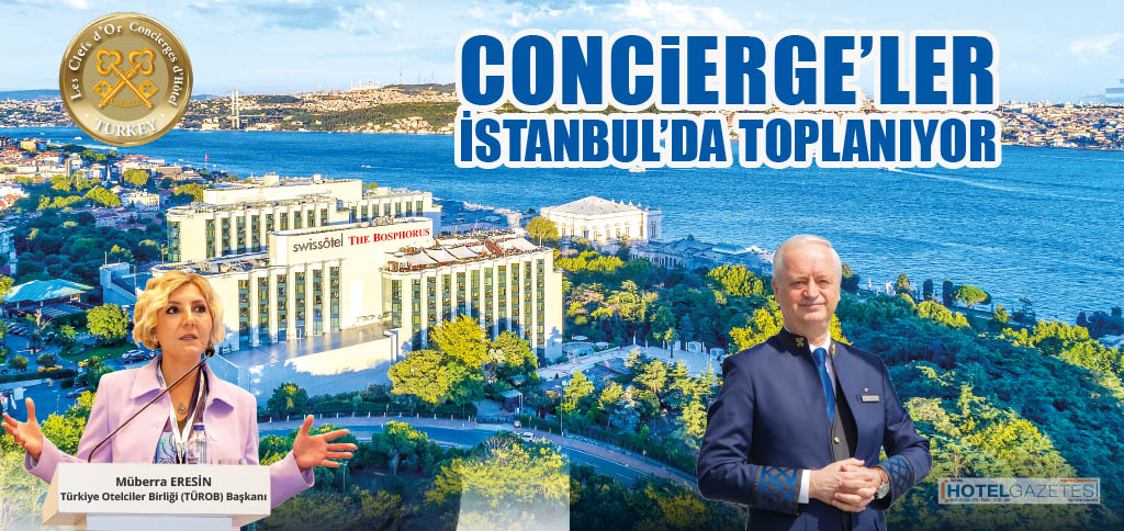 CONCiERGE’LER İSTANBUL’DA TOPLANIYOR