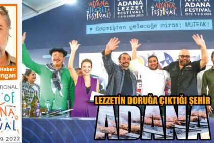 Lezzetin doruğa çıktığı şehir adana
