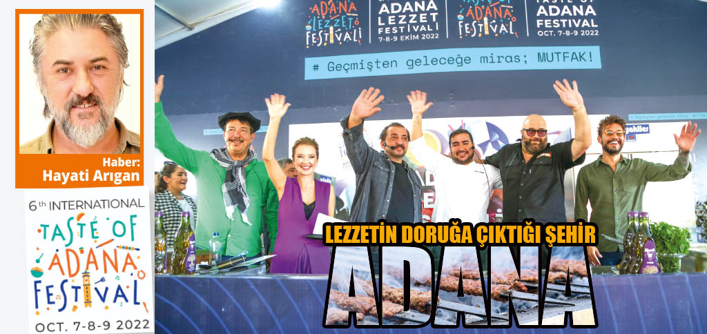 Lezzetin doruğa çıktığı şehir adana