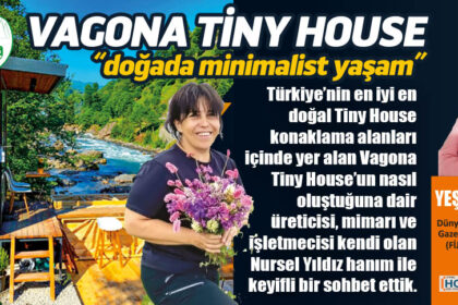 VAGONA TİNY HOUSE “doğada minimalist yaşam”