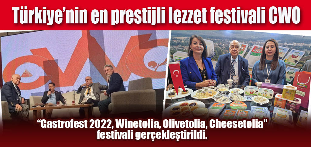 Türkiye’nin en prestijli lezzet festivali CWO