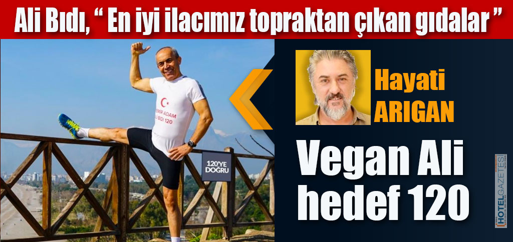 Vegan Ali hedef 120
