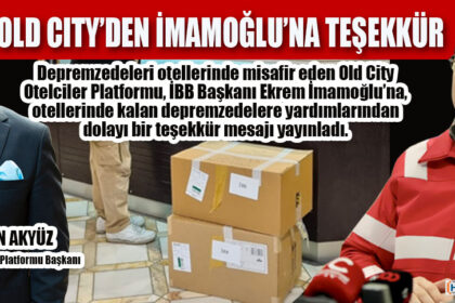 OLD CITY’DEN İMAMOĞLU’NA TEŞEKKÜR