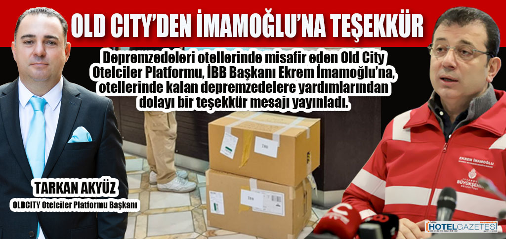 OLD CITY’DEN İMAMOĞLU’NA TEŞEKKÜR