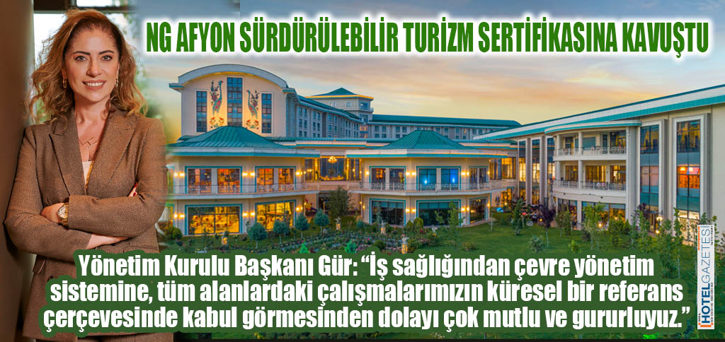 NG AFYON SÜRDÜRÜLEBİLİR TURİZM SERTİFİKASINA KAVUŞTU