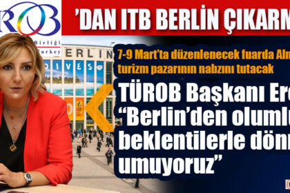 TÜROB’DAN ITB BERLİN ÇIKARMASI
