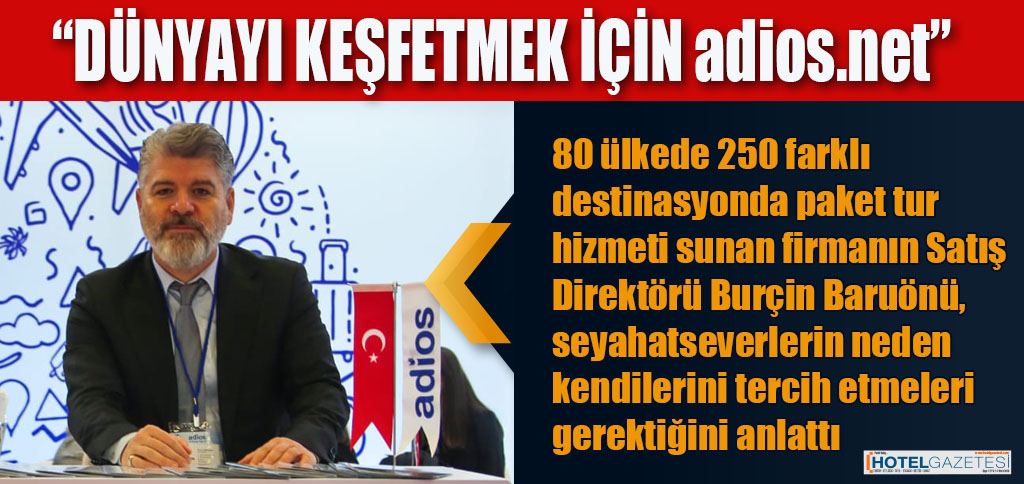 “DÜNYAYI KEŞFETMEK İÇİN adios.net”