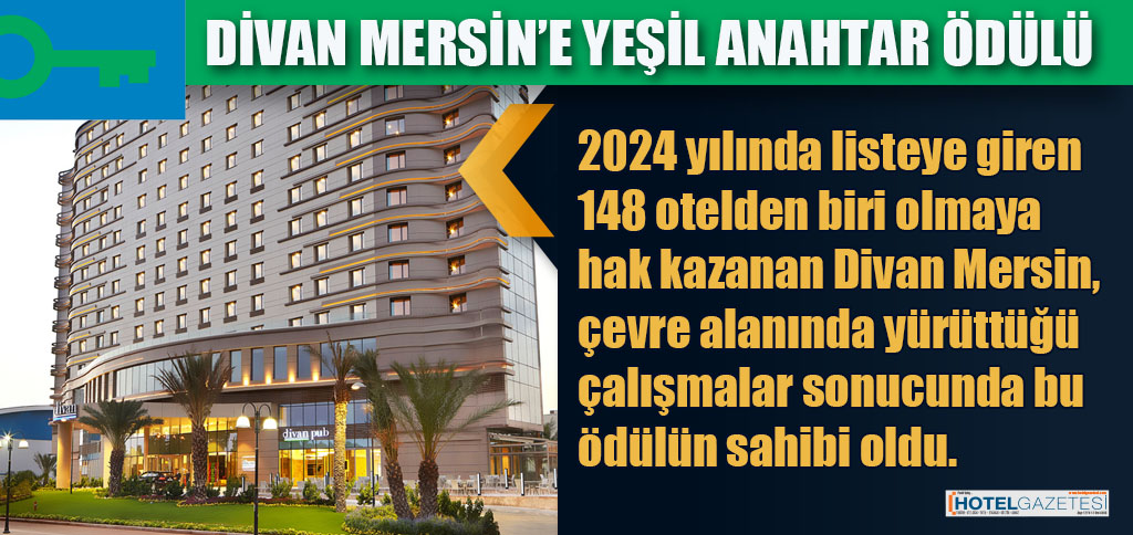 DİVAN MERSİN’E YEŞİL ANAHTAR ÖDÜLÜ