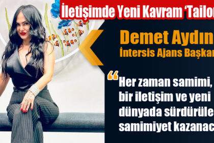 İletişimde Yeni Kavram ‘Tailor Made’ 