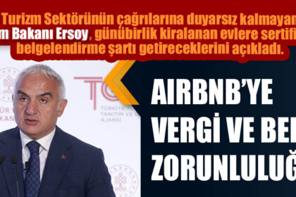 AIRBNB’YE VERGİ VE BELGE ZORUNLULUĞU!