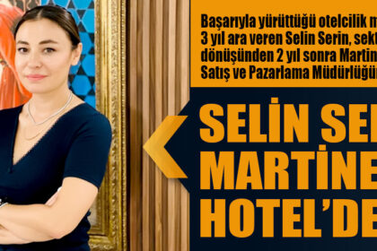 SELİN SERİN MARTİNENZ HOTEL’DE
