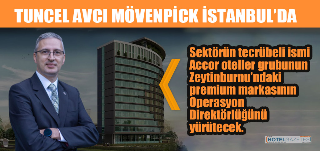 TUNCEL AVCI MÖVENPİCK İSTANBUL’DA