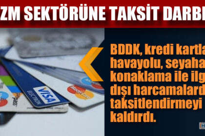 TURİZM SEKTÖRÜNE TAKSİT DARBESİ!